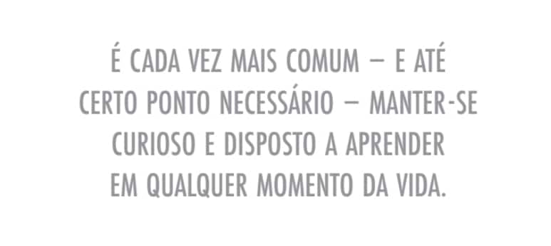 Foque na etapa, não na idade